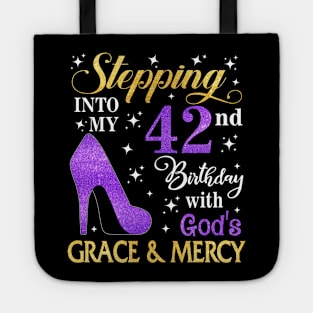 Stepping Into My 42nd Birthday With God's Grace & Mercy Bday Tote