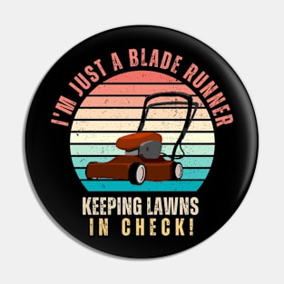 Lawn Mowing Blade Runner Keeping Lawns Pin