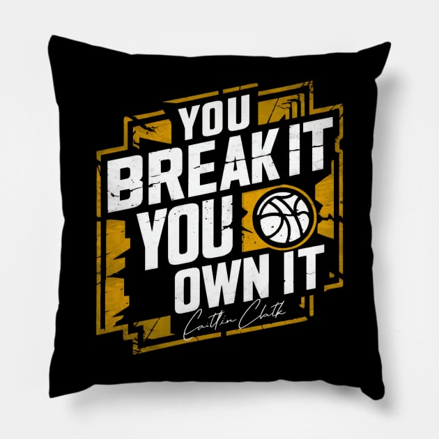 You break it, you own it distressed Pillow by thestaroflove