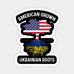 American Grown Ukrainian Roots Stand with Ukraine Magnet