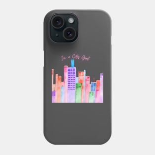 I'm a city girl Phone Case