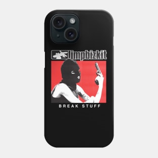 Break Stuff Phone Case