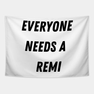 Remi Name Design Everyone Needs A Remi Tapestry