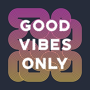 Good Vibes Only T-Shirt