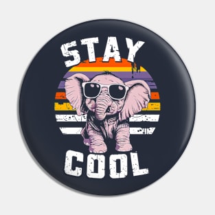 Stay Cool Funny elephant animal lover Pin