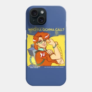 Who Ya Gonna Call? Phone Case