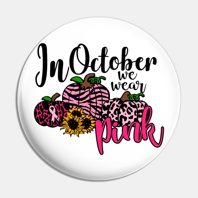 In October We Wear Pink Pin by DANPUBLIC