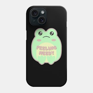 Feelin Needy Froggy Phone Case