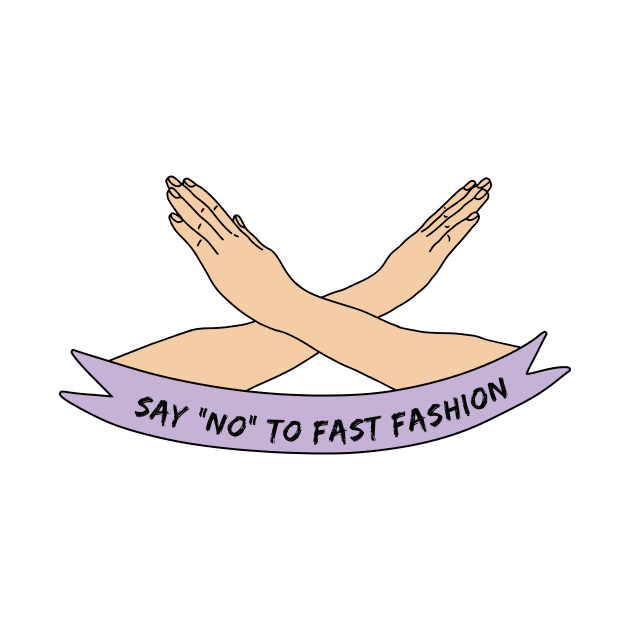 Say "NO" to Fast Fashion by Crisp Decisions