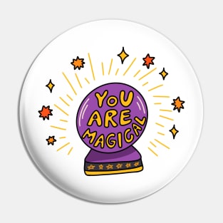 You are magical Pin