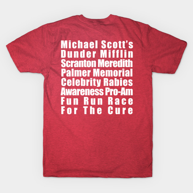 Michael Scott's Rabies Fun Run (Back Print) - The Office - T-Shirt