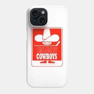 DEFUNCT - Calgary Cowboys Hockey Phone Case