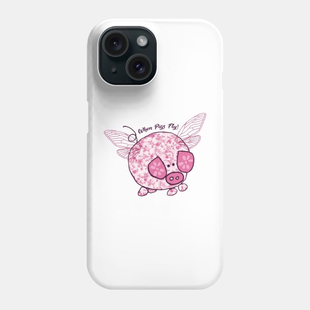 When Pigs Fly Phone Case by AmandaDilworth