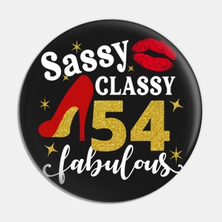 Sassy classy 54 fabulous Pin