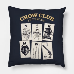 Six of Crows - Ketterdam Crow Club Pillow