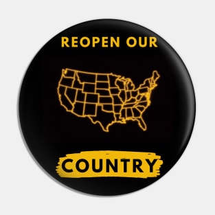 Reopen our country Pin