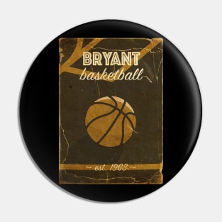 COVER SPORT - BRYANT BASKETBALL EST 1863 Pin