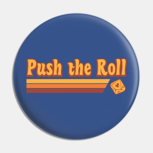 Push the Roll Pin