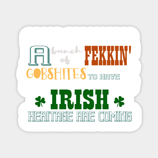 St Patrick's Day Funny Irish Curse Words Insults Slang Humor Magnet by TellingTales