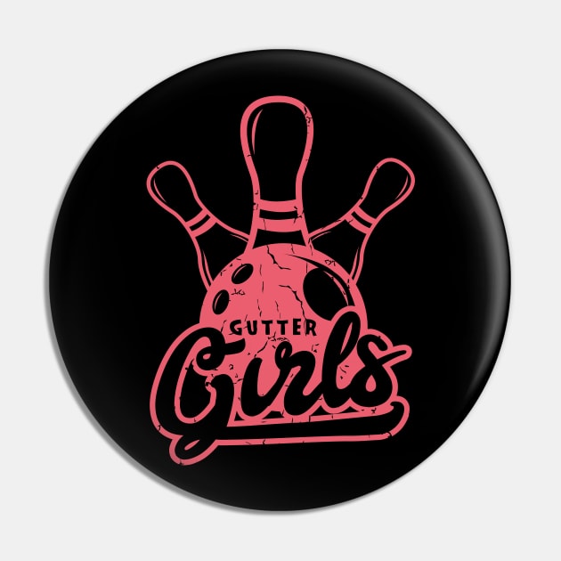 Gutter Girls - Bowling Girl Gift Pin by Shirtbubble