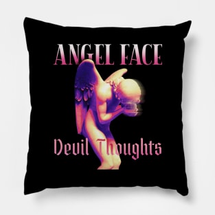 Angel Face Devil Thoughts Pillow