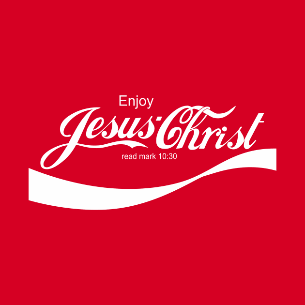 Enjoy Jesus Christ by StGeorgeClothing