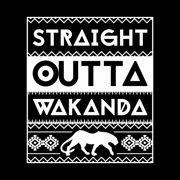 STRAIGHT OUTTA WAKANDA by PWCreate