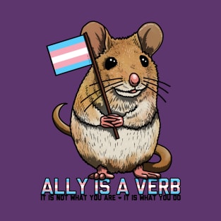 Ally is a Verb Trans Mouse T-Shirt