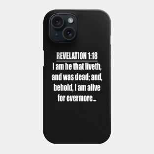 Revelation 1:18 KJV Bible Verse Phone Case