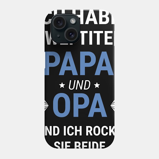 Papa Opa Vater Vatertags Geschenk Titel Spruch Phone Case by LXTshirts