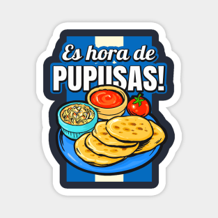 Foodie - it's time for pupusas! Magnet