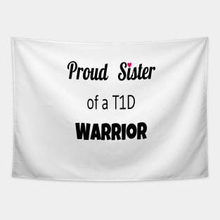 Proud Sister Of A T1D Warrior Tapestry