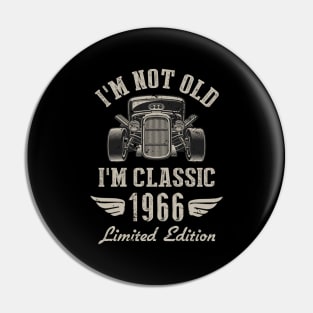 I'm Classic Car 58th Birthday Gift 58 Years Old Born In 1966 Pin