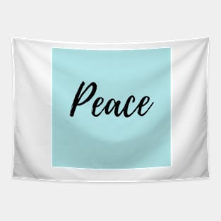 Peace - Positive Affirmation - Blue background Tapestry