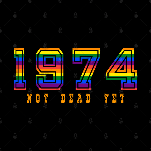 1974 NOT DEAD YET by YYMMDD-STORE
