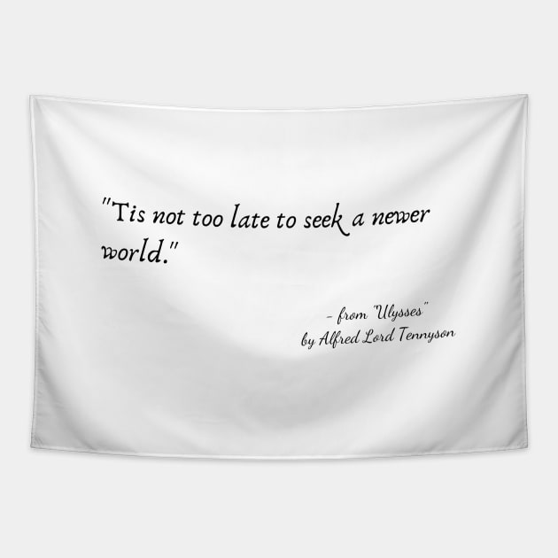 A Poetic Quote from "Ulysses" by Alfred Lord Tennyson Tapestry by Poemit