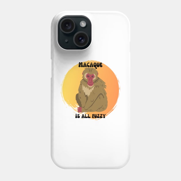 Macaque is all fuzzy Phone Case by Proptologist