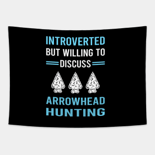 Introverted Arrowhead Hunter Hunting Arrowheads Tapestry