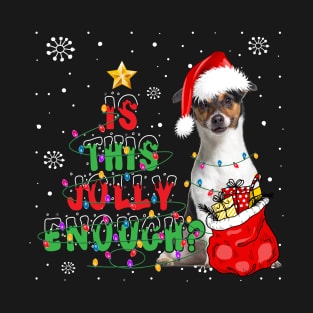 Jack Russell Terrier Is This Jolly Enough T-Shirt