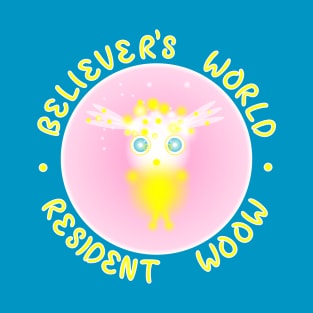 With Text Version - Believer's World Resident Woow T-Shirt