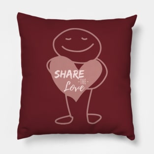 SHARE THE LOVE VALENTINES Pillow