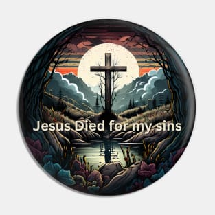 Jesus Died for my Sins V5 Pin