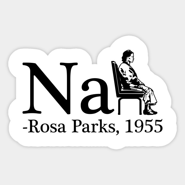 Rosa Parks Rosa Parks Sticker TeePublic