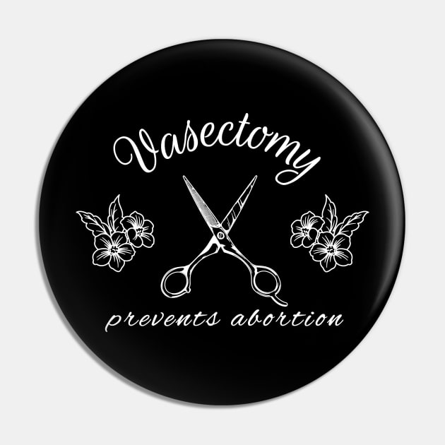 Vasectomy Prevents Abortion Pin by valentinahramov