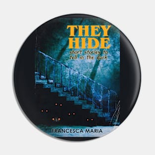 They Hide Pin