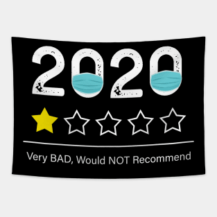 2020 Very Bad Would Not Recommend Mask Tapestry