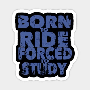 Burn to ride forced to study Magnet