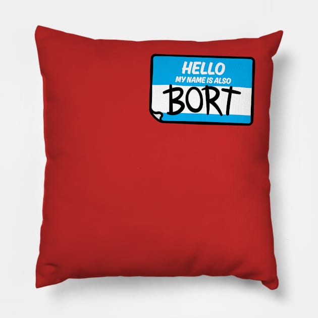 My name is also Bort Pillow by alexcutter