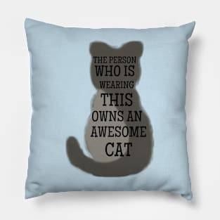 The person who is wearing it owns an awesome cat Pillow