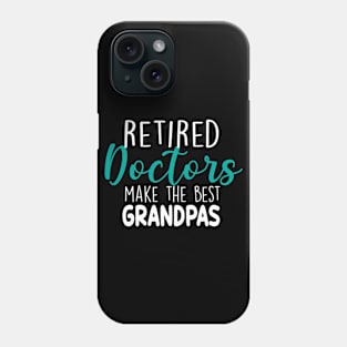 Gift For Retierd Doctor Grandpa Phone Case